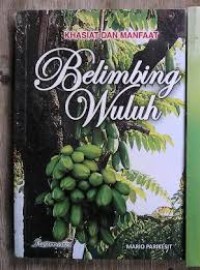Khasiat dan Manfaat Belimbing Wuluh ; Mario Parikesit