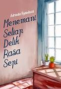 menemani setiap detik rasa sepi ; Adrindia Ryandisza